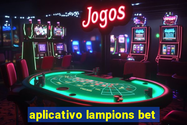 aplicativo lampions bet